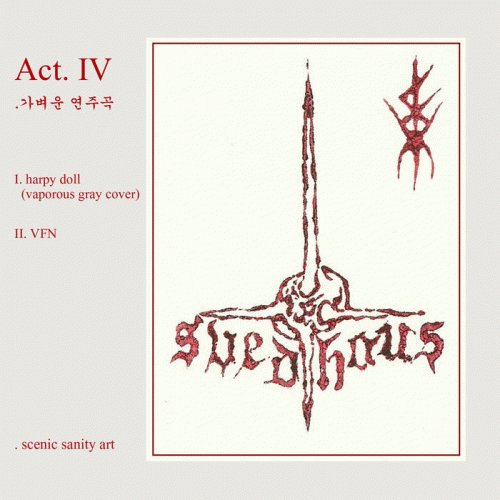 Svedhous : Act. IV